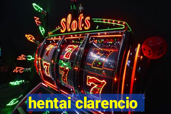 hentai clarencio